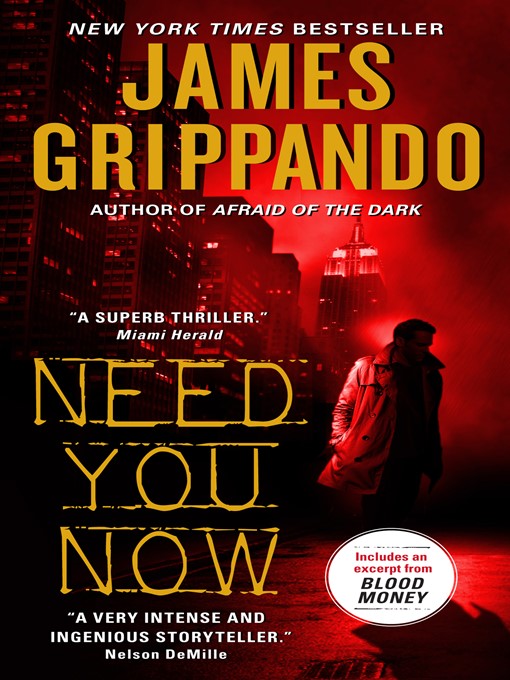 Title details for Need You Now by James Grippando - Wait list